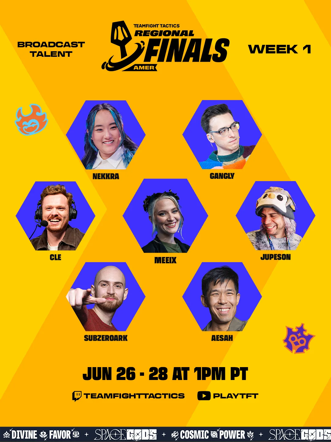 AMER TFT Regional Finals Week 1 broadcast talent AMER TFT Space Gods Regional Finals Week 1 broadcast talent graphic with Nekkra, Gangly, Cle, Meeix, Jupeson, Subzeroark and Aesah
