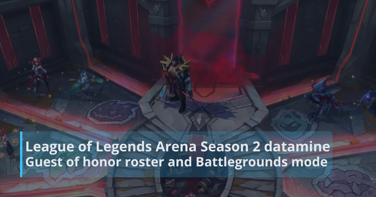 League of Legends Arena Season 2 datamine League of Legends Arena Season 2 datamine