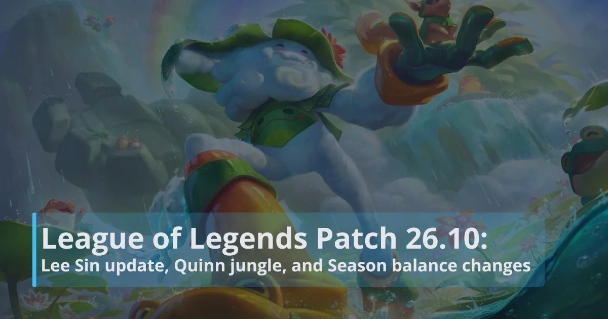League of Legends Patch 26.10 notes League of Legends Patch 26.10 Notes: Lee Sin update, Quinn jungle, and Season 2 balance changes