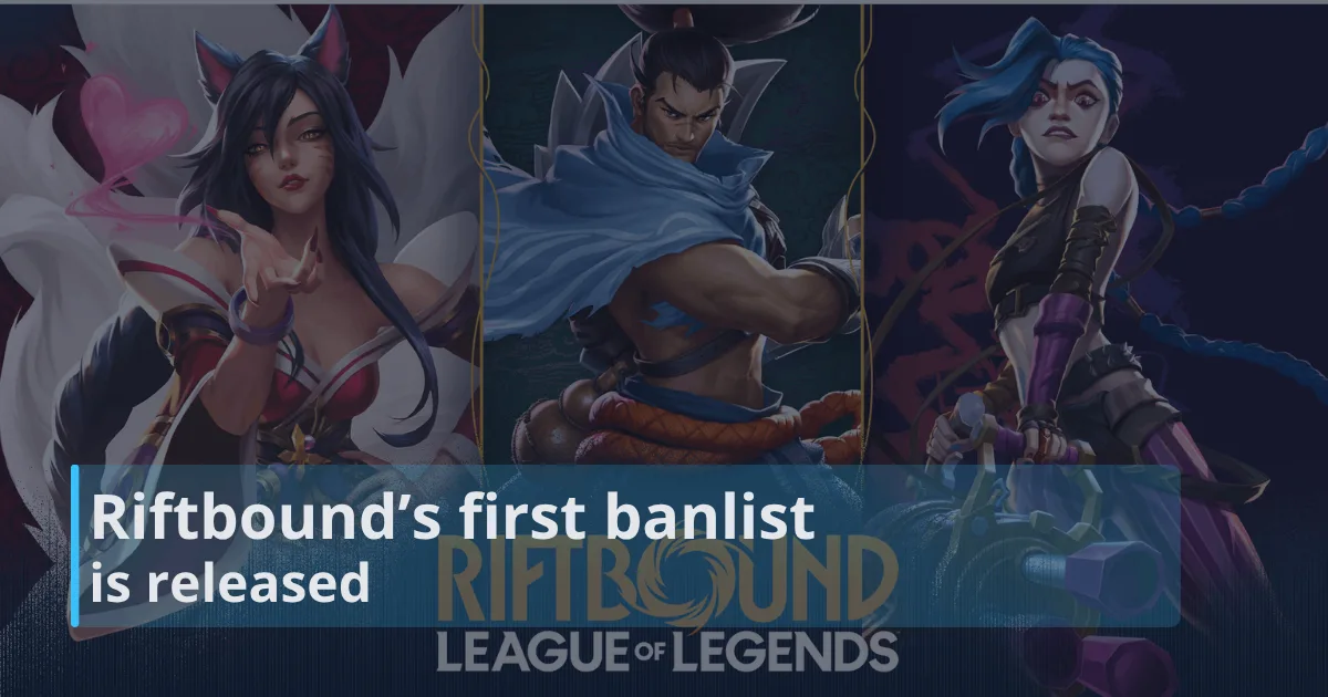 RiftDaily article template(3) Riftbound update introduces first banlist as Riot responds to competitive meta issues