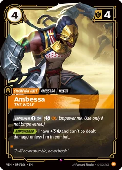 Ambessa, The Wolf Ambessa The Wolf Riftbound Vendetta card showing its Empower ability and Empowered effect