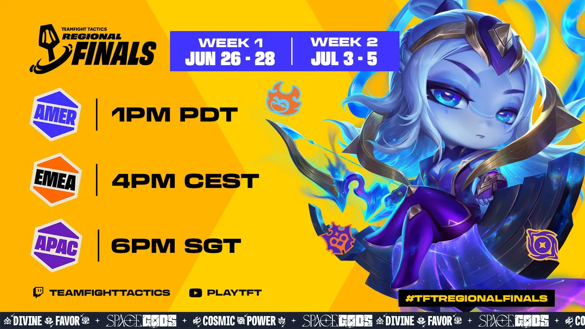 TFT Space Gods Regional Finals schedule TFT Space Gods Regional Finals schedule graphic showing AMER, EMEA and APAC start times for June 26 to 28 and July 3 to 5