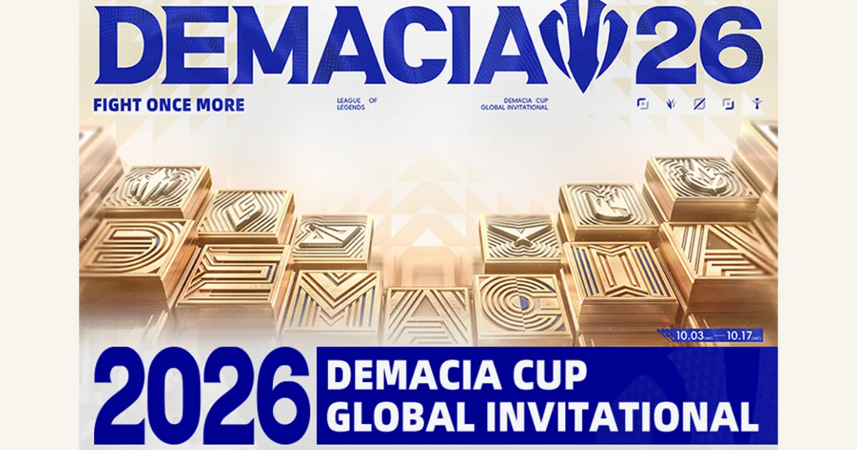 Demacia Cup Global Invitational 2026: Teams, schedule, format, streams and prize pool