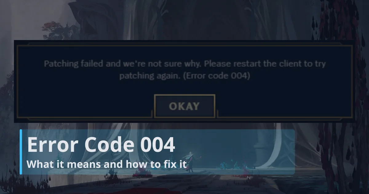 error-code-004 Error Code 004 in League of Legends: what it means and how to fix it.