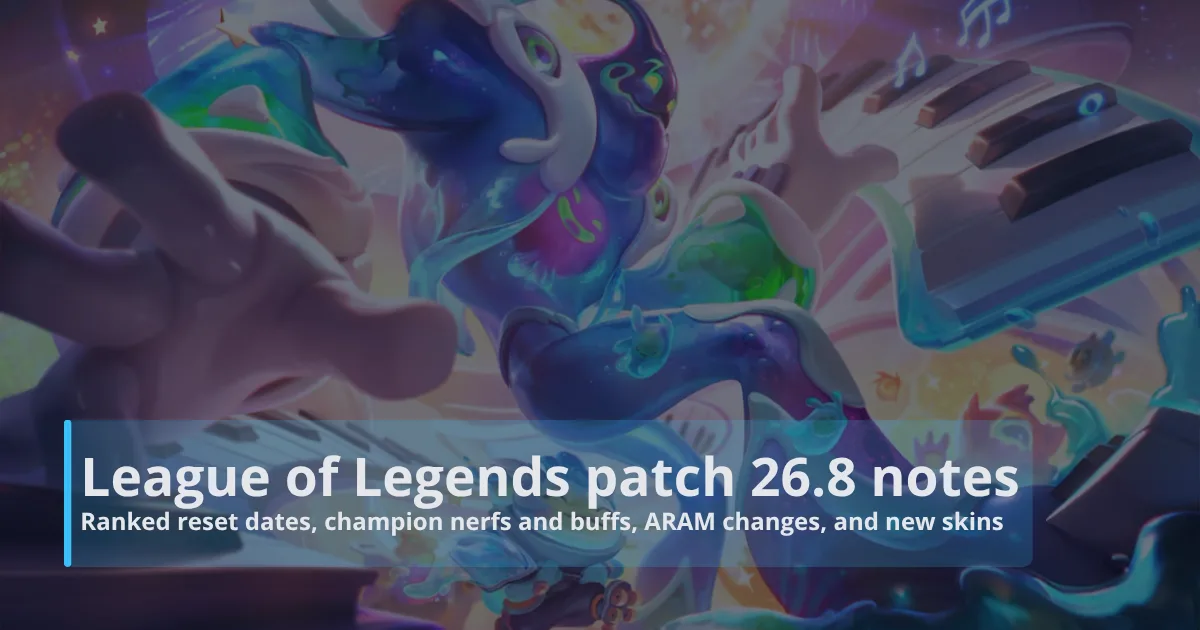 League of Legends patch 26.8 notes: ranked reset dates, champion nerfs and buffs, ARAM changes, and new skins League of Legends patch 26.8 notes: ranked reset dates, champion nerfs and buffs, ARAM changes, and new skins