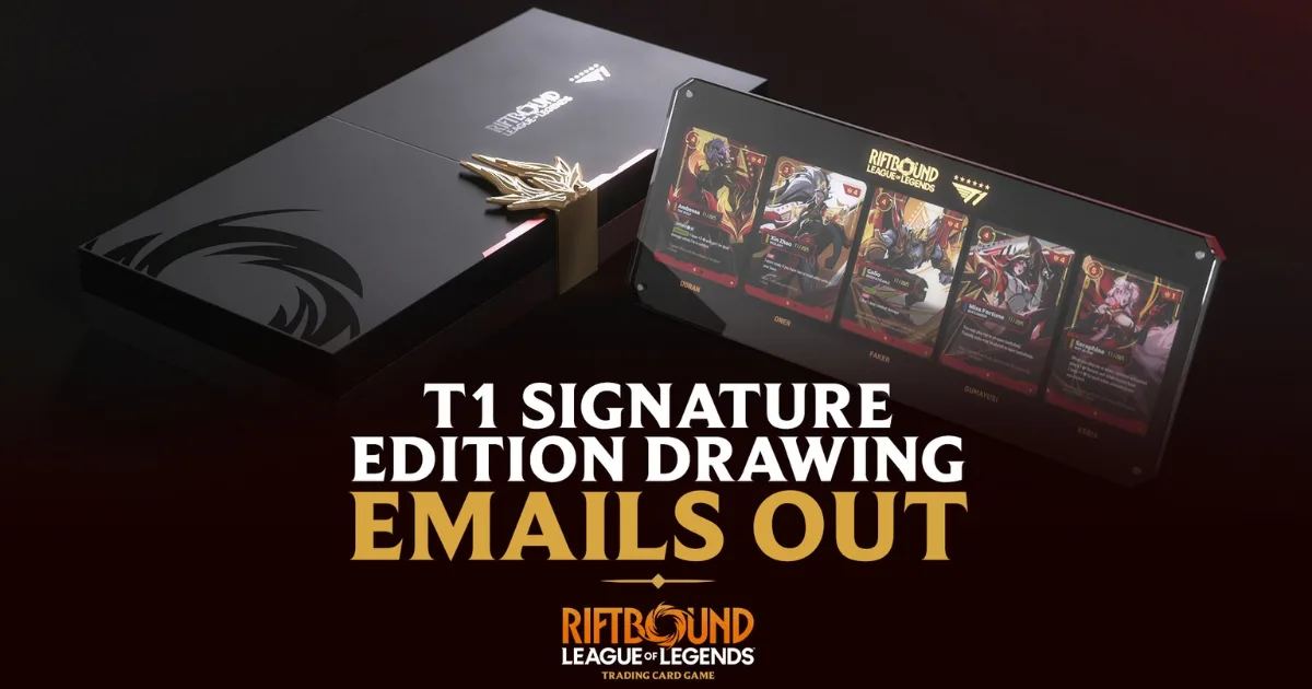 T1 Signature Edition emails have been sent out for Riftbound.