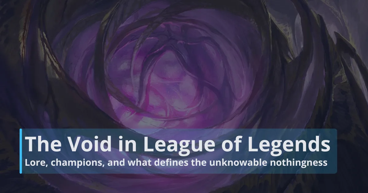 Void in League of Legends: Lore, champions, and what defines the unknowable nothingness